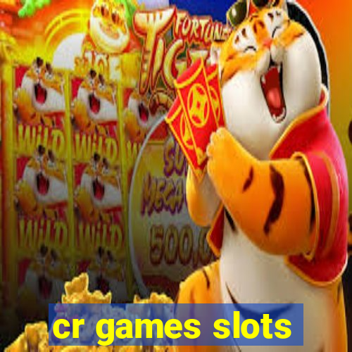 cr games slots