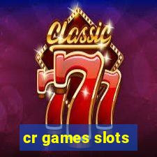 cr games slots