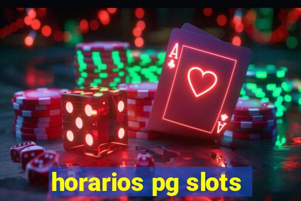 horarios pg slots