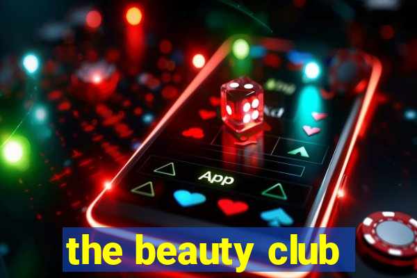 the beauty club