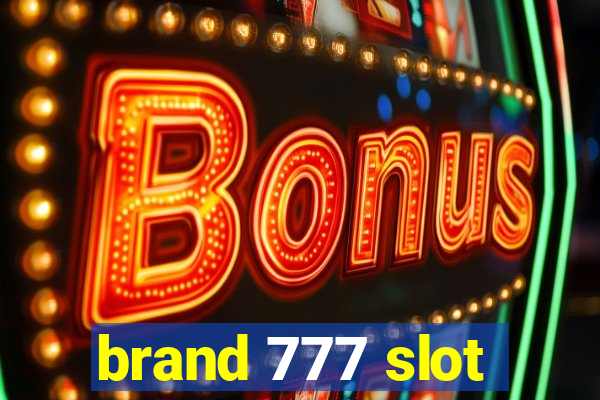 brand 777 slot