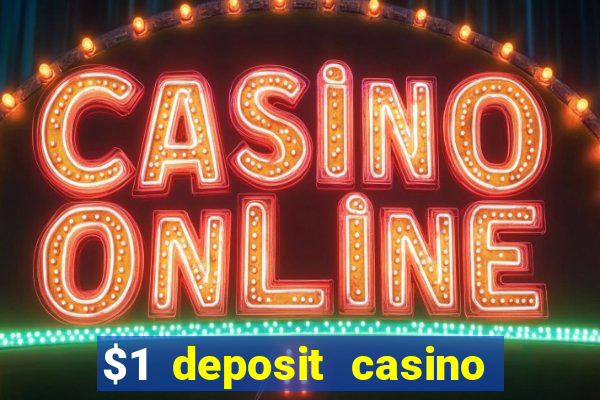 $1 deposit casino nz 2019