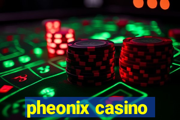 pheonix casino