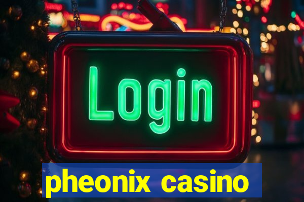 pheonix casino