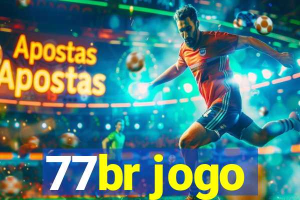 77br jogo