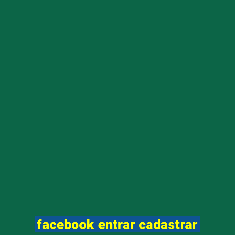 facebook entrar cadastrar