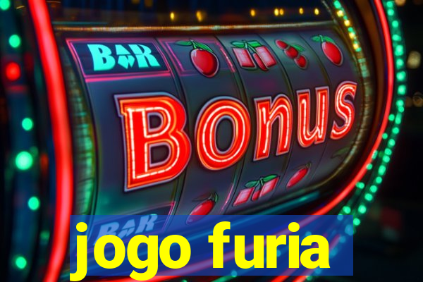 jogo furia