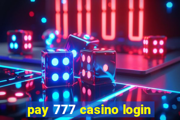 pay 777 casino login