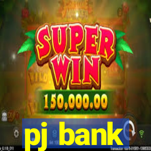 pj bank