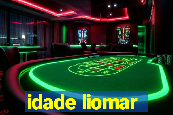 idade liomar