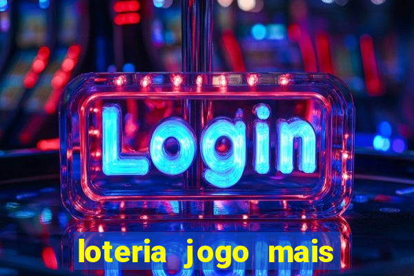 loteria jogo mais facil de ganhar