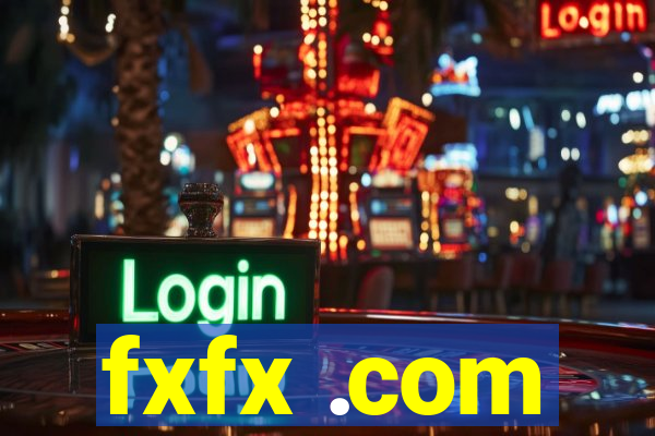 fxfx .com