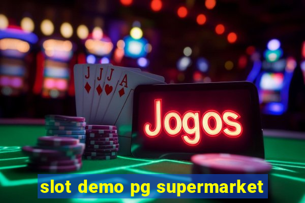 slot demo pg supermarket