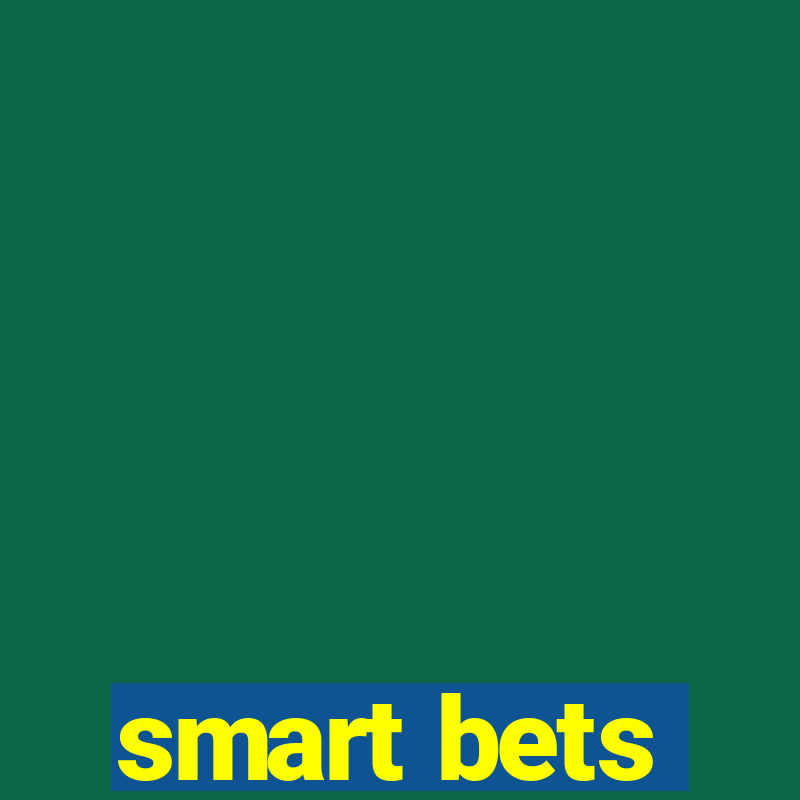 smart bets