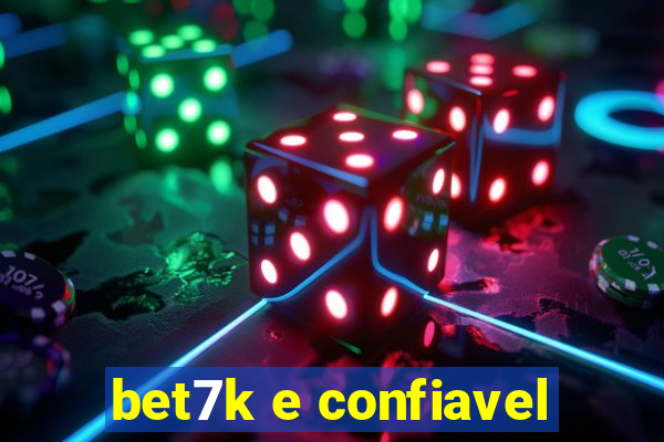 bet7k e confiavel