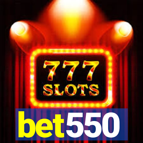 bet550