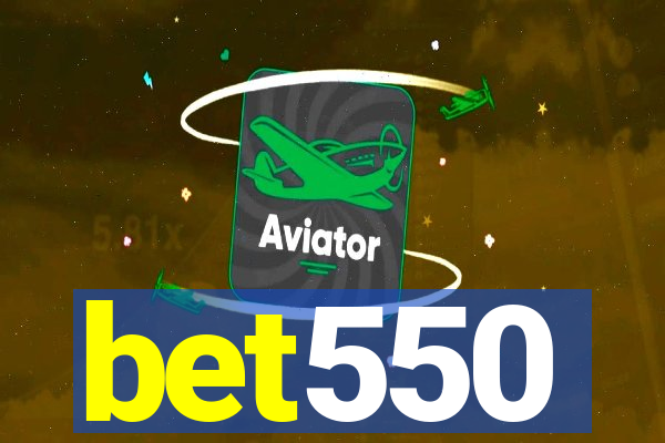 bet550