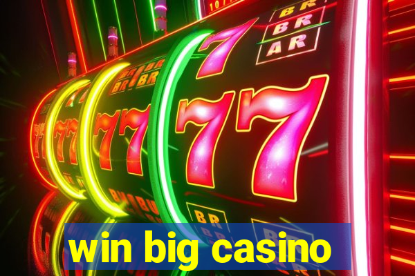 win big casino