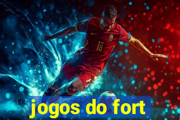 jogos do fort