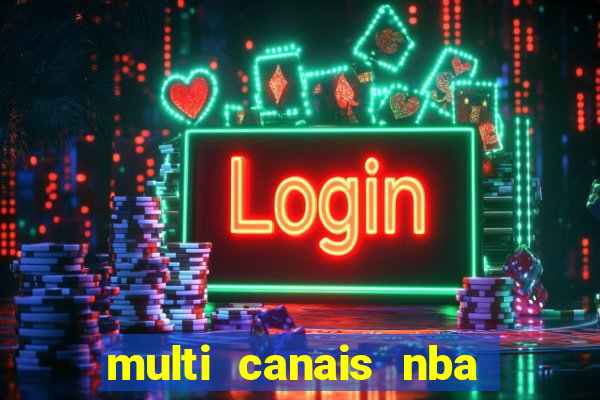 multi canais nba ao vivo