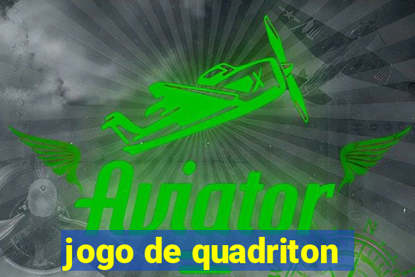 jogo de quadriton