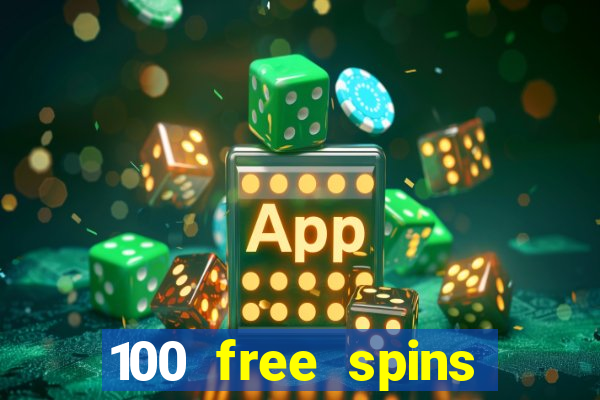 100 free spins casino bonus