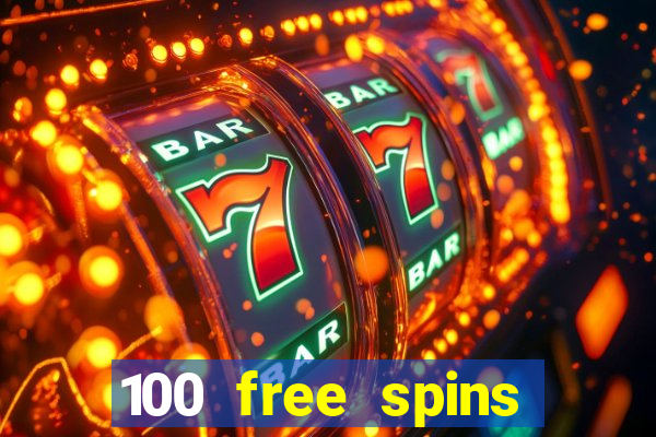 100 free spins casino bonus