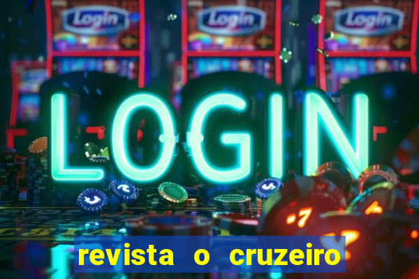 revista o cruzeiro acervo digital