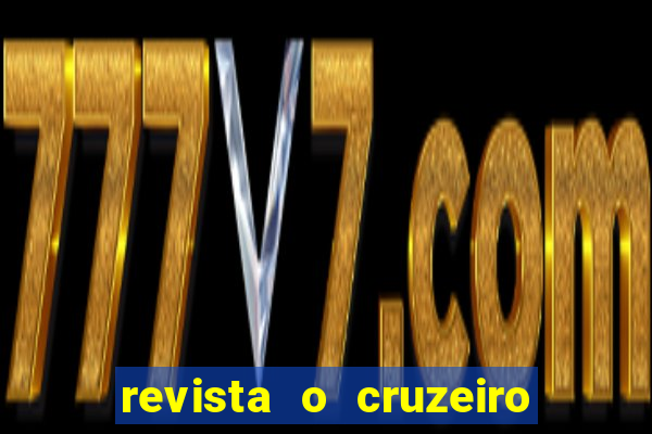 revista o cruzeiro acervo digital