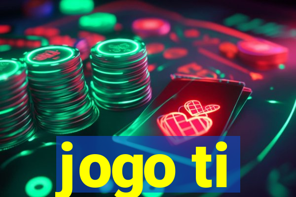 jogo ti