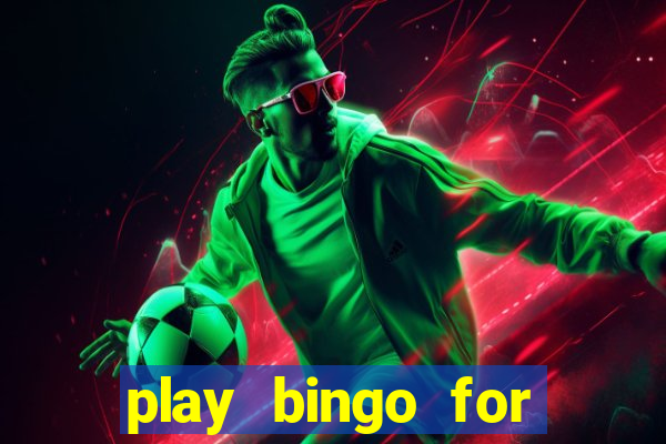 play bingo for money no deposit