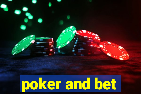 poker and bet