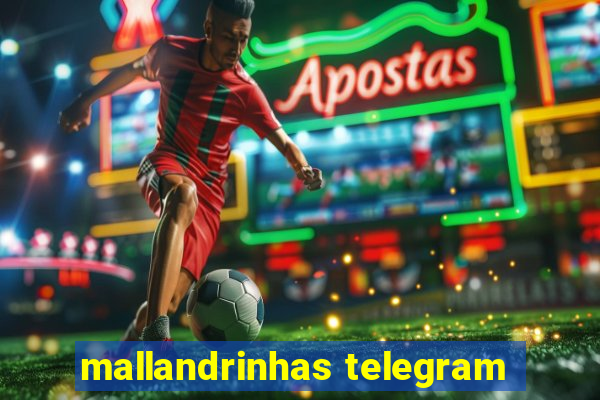 mallandrinhas telegram