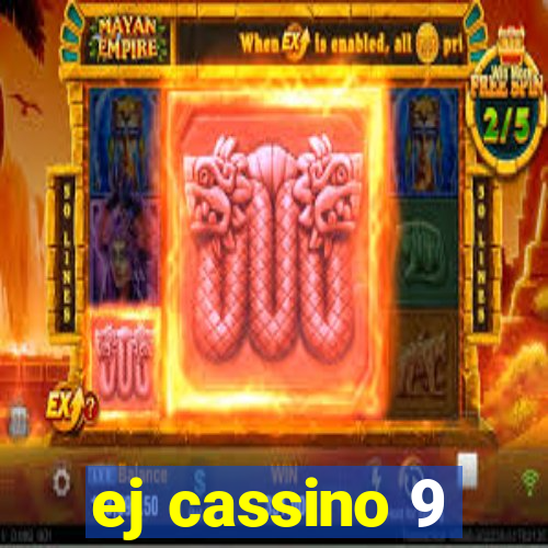 ej cassino 9