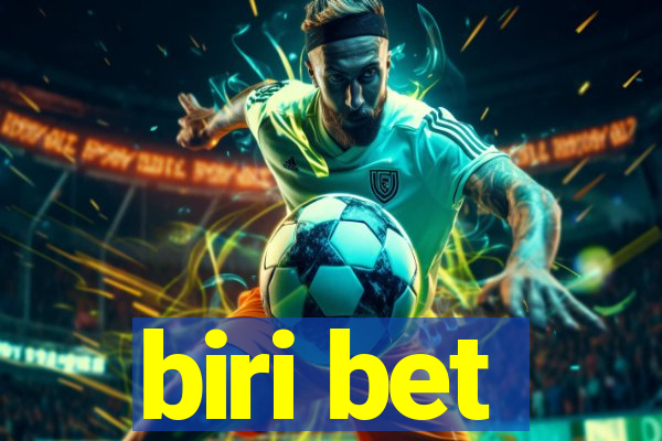 biri bet