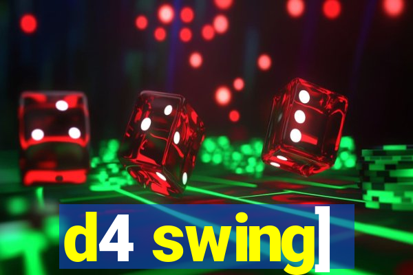 d4 swing]