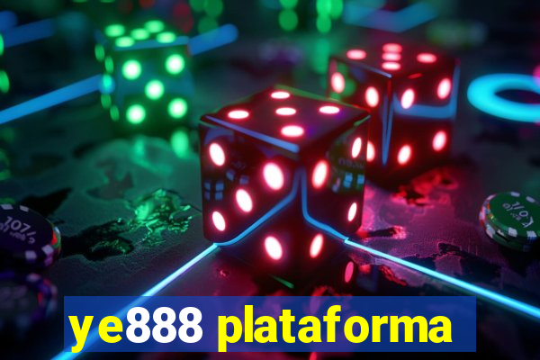 ye888 plataforma