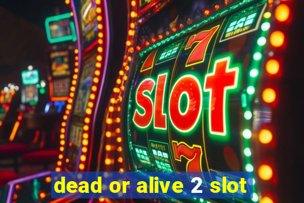 dead or alive 2 slot