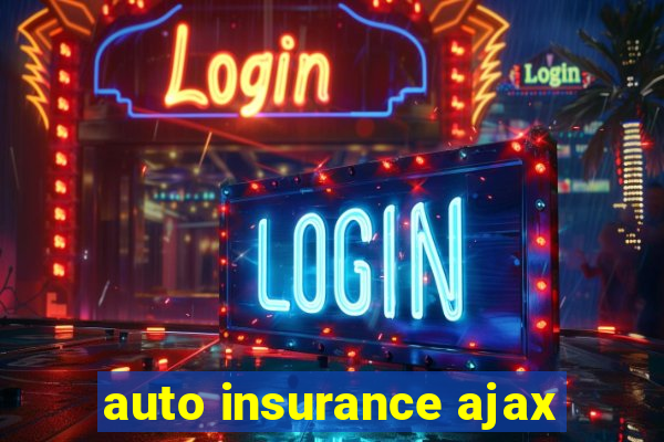 auto insurance ajax