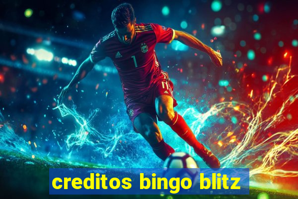 creditos bingo blitz