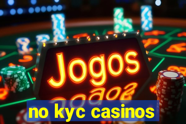 no kyc casinos