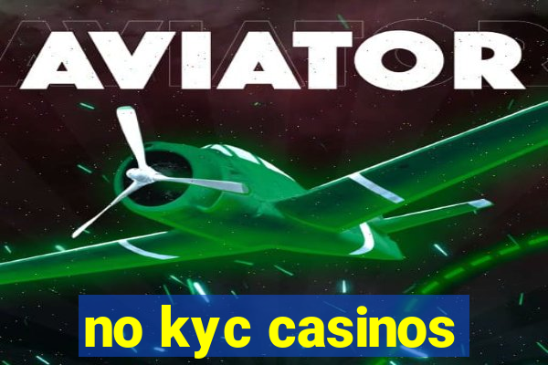 no kyc casinos