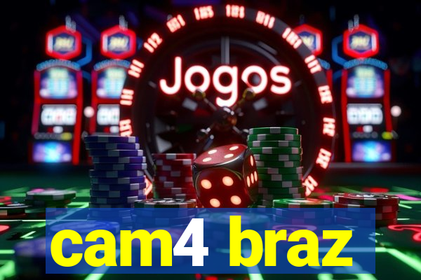 cam4 braz