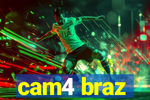 cam4 braz