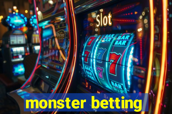 monster betting