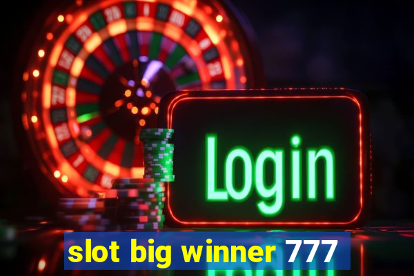 slot big winner 777