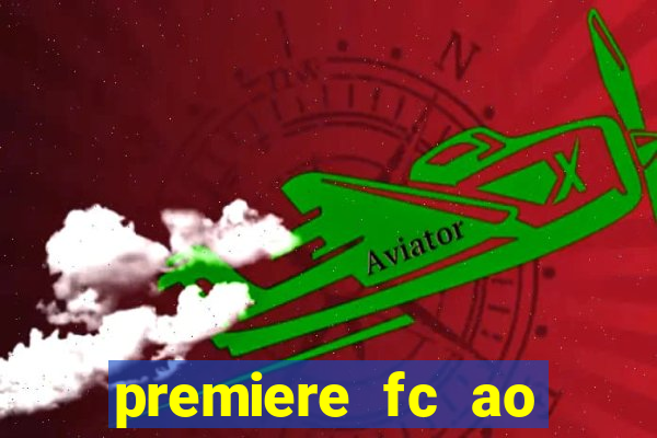 premiere fc ao vivo gratis