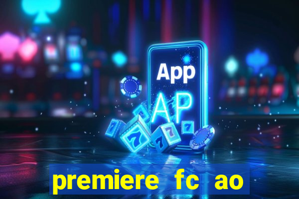 premiere fc ao vivo gratis