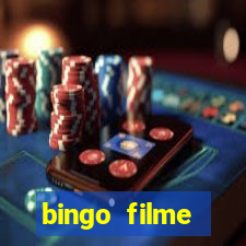 bingo filme completo dublado