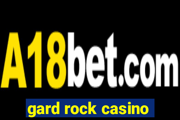 gard rock casino